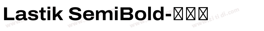 Lastik SemiBold字体转换